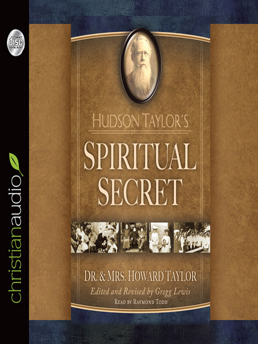 Title details for Hudson Taylor's Spiritual Secret by Gregg Lewis - Available